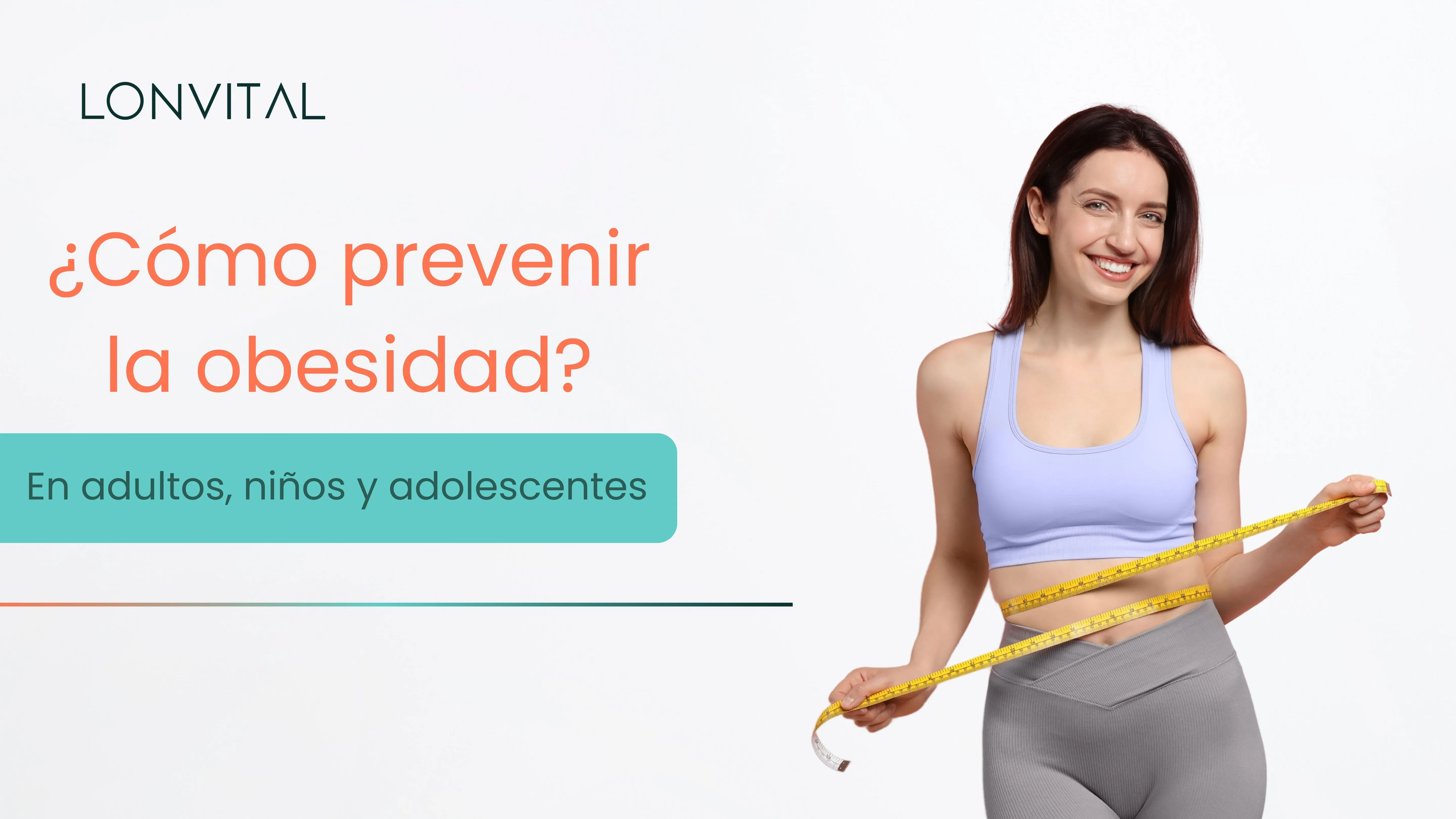 ¿Cómo prevenir la obesidad en adultos, niños y adolescentes?