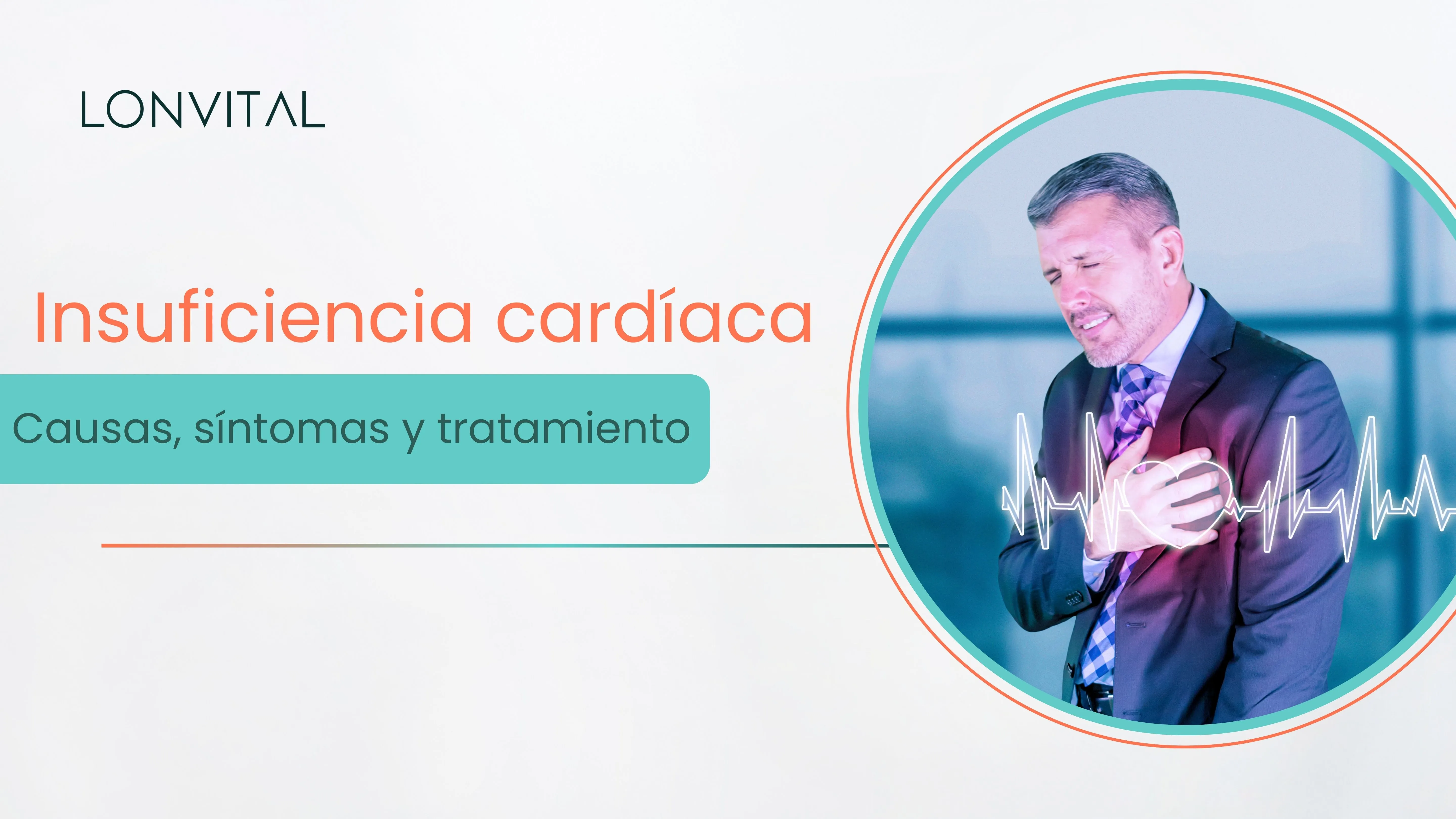 Insuficiencia cardiaca: causas, síntomas y tratamientos